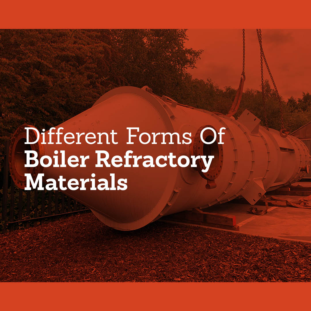 Different Forms Of Boiler Refractory Materials