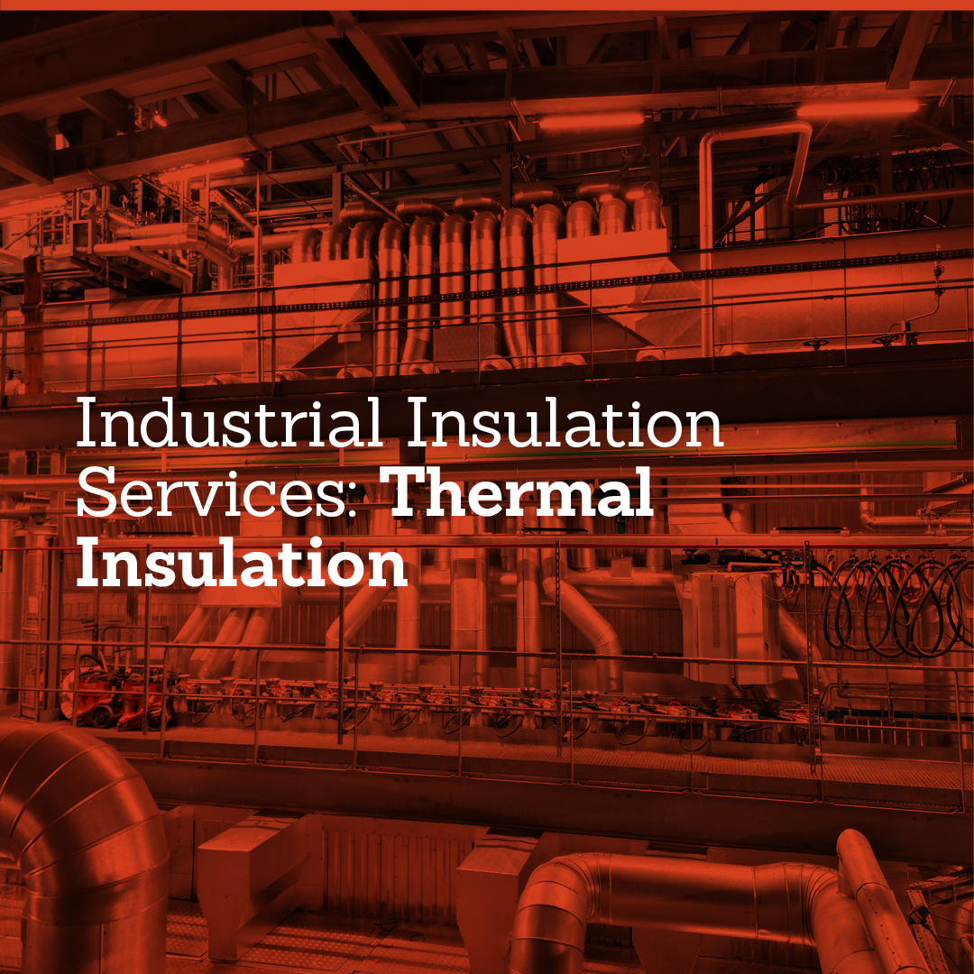 Industrial Insulation Services: Thermal Insulation