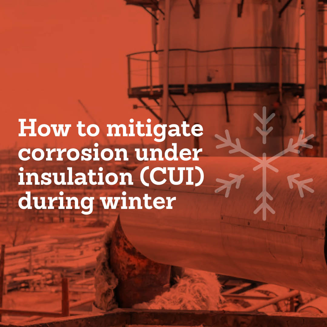 How to mitigate corrosion under insulation (CUI) during winter